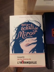 Nos éclats de miroir L’Intranquille à Besançon