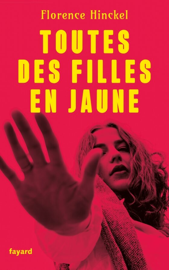 Parution aujourd’hui de Toutes des filles en jaune